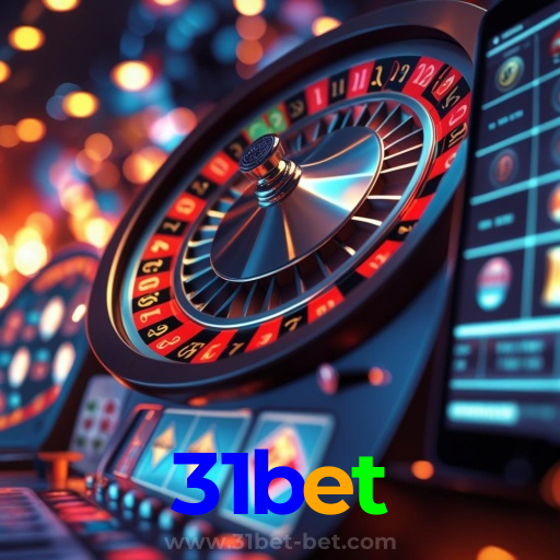 31bet：A melhor experiência de apostas e jogos de cassino, incluindo futebol online!