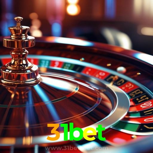 31bet:O cassino online mais confiável para poker, roleta e apostas no futebol!