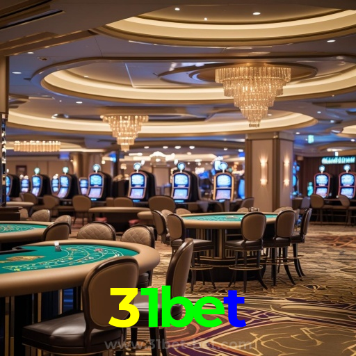 31bet：O cassino online mais confiável para apostas ao vivo no futebol e jogos de cassino!